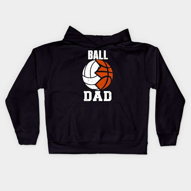 Mens ball dad funny volleyball basketball dad Kids Hoodie by Tianna Bahringer